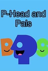 p head and pals